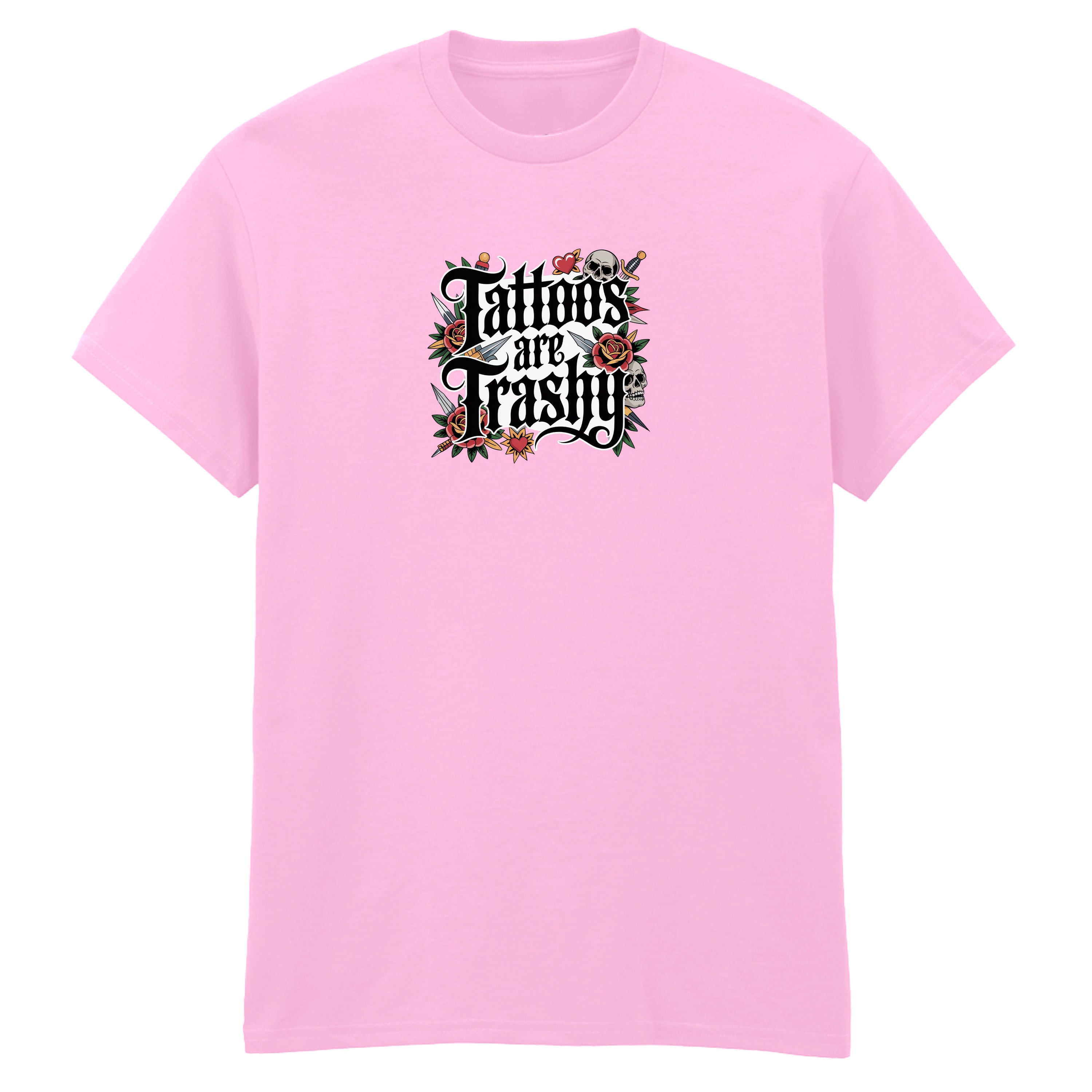 TATTOOS ARE TRASHY COLOUR T-SHIRT