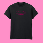 MAYBE SHE'S BORN WITH IT, MAYBE IT'S TRAUMA T-SHIRT