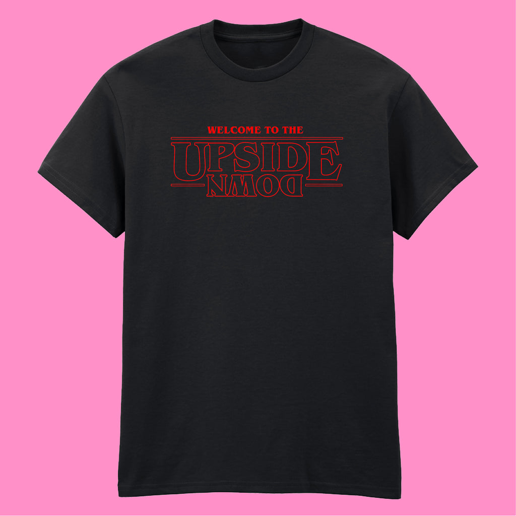 WELCOME TO THE UPSIDE DOWN STRANGER THINGS T-SHIRT