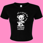 CHOOSE VIOLENCE BABY T-SHIRT