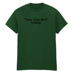 THREE WISE MEN? UNLIKELY T-SHIRT