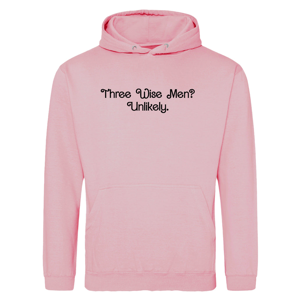 THREE WISE MEN? UNLIKELY HOODIE