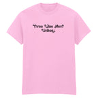 THREE WISE MEN? UNLIKELY T-SHIRT