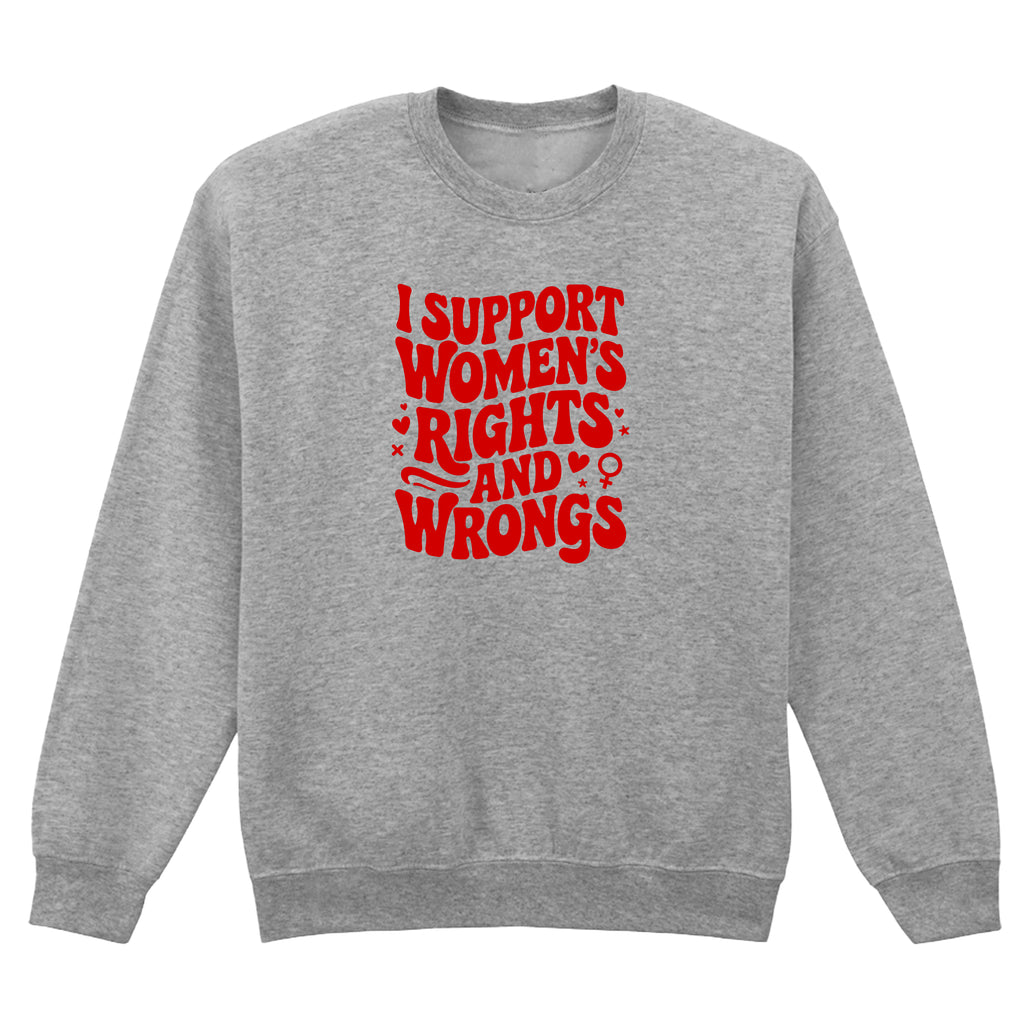 I SUPPORT WOMENS RIGHTS SWEATSHIRT