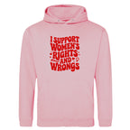 I SUPPORT WOMENS RIGHTS HOODIE