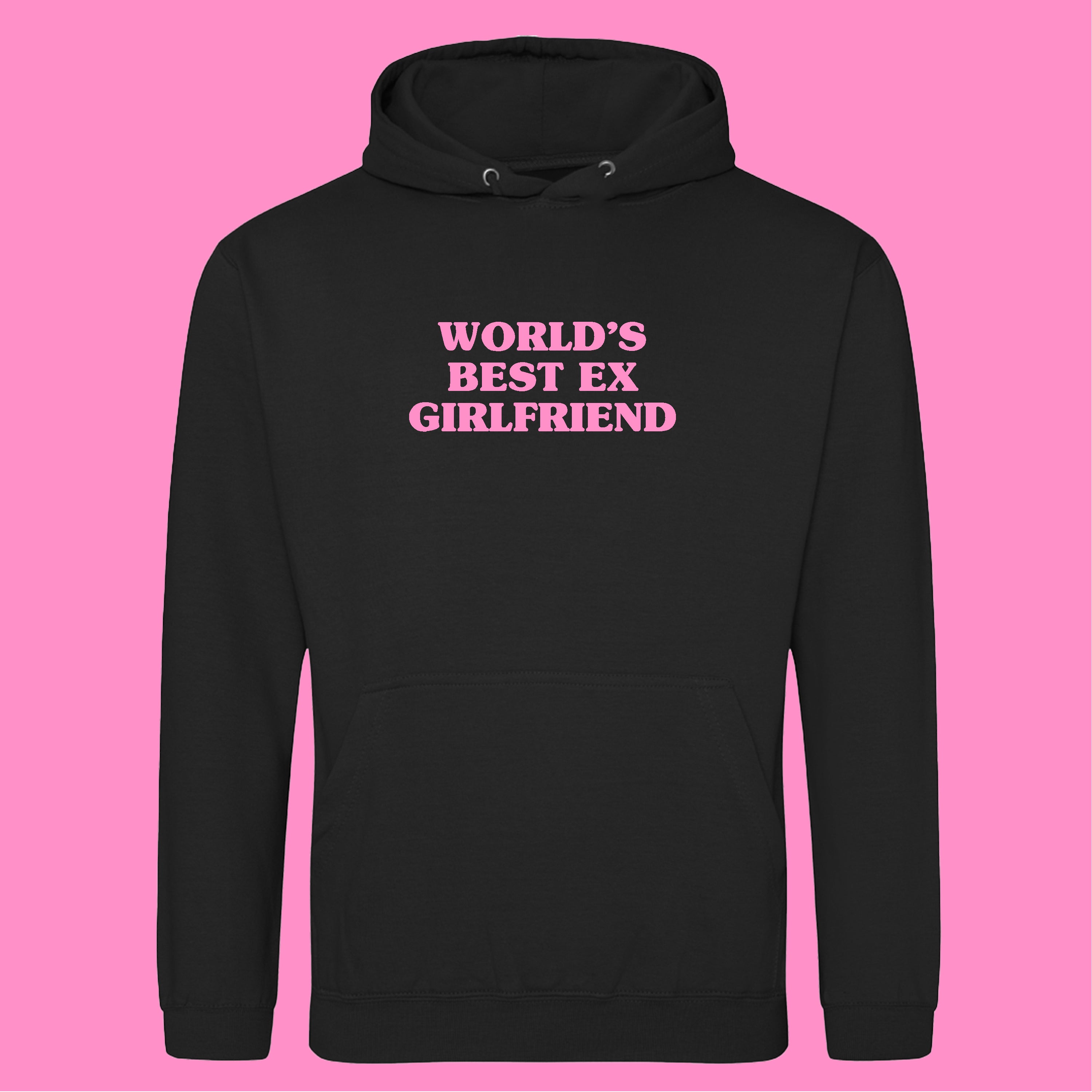 WORLD'S BEST EX GIRLFRIEND HOODIE