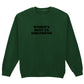 WORLD'S BEST EX GIRLFRIEND SWEATSHIRT