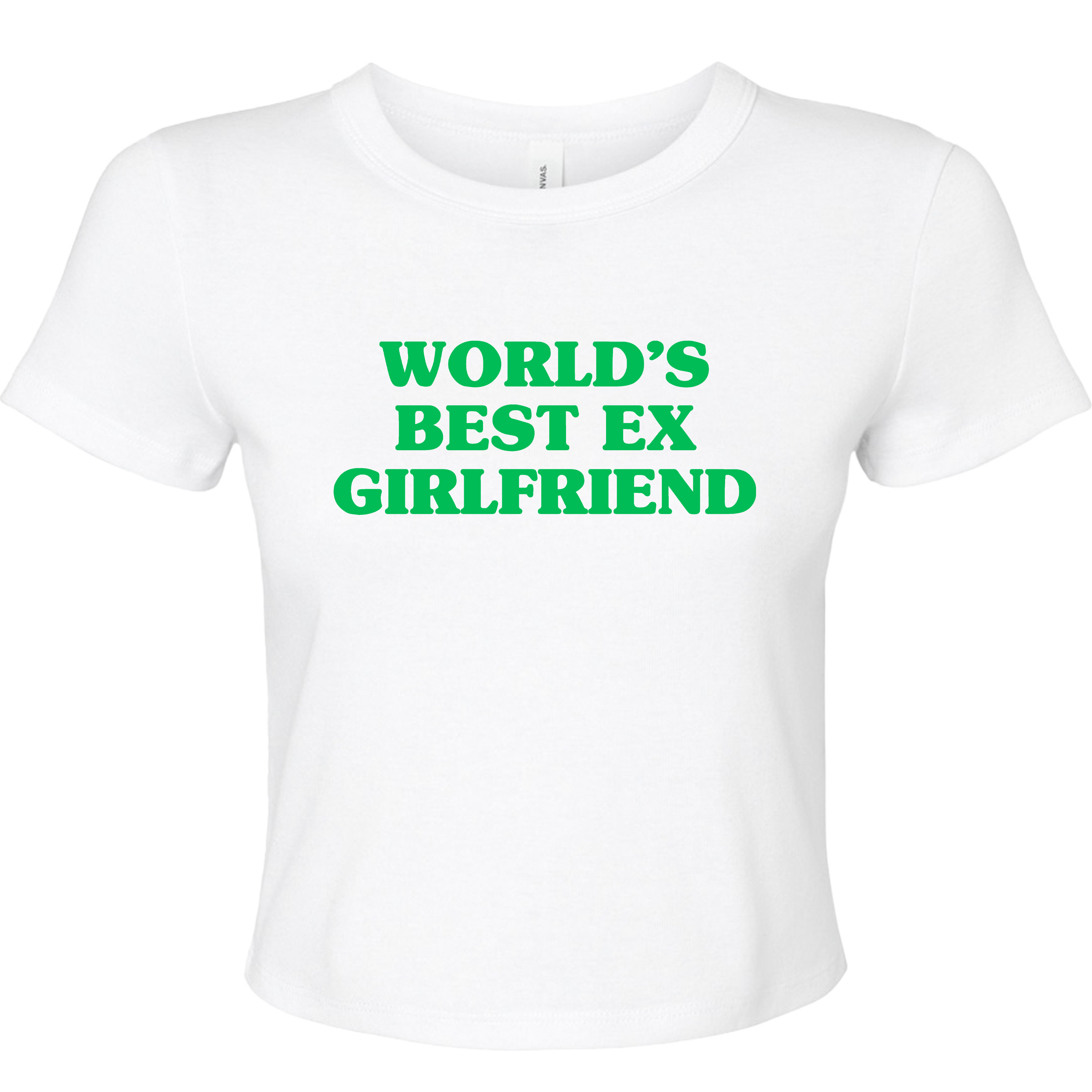 WORLD'S BEST EX GIRLFRIEND BABY T-SHIRT