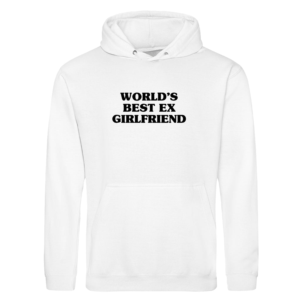 WORLD'S BEST EX GIRLFRIEND HOODIE