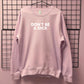 DON'T BE A DICK SWEATSHIRT