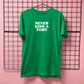 NEVER KISS A TORY T-SHIRT