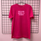 NEVER KISS A TORY T-SHIRT