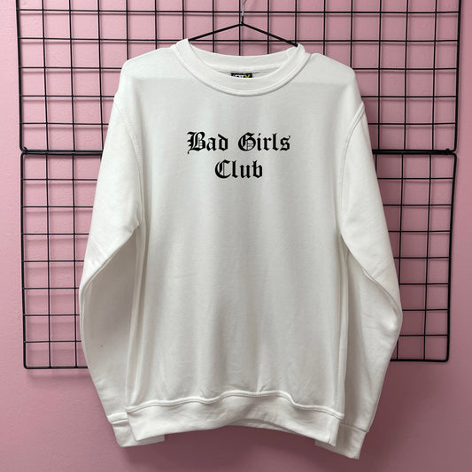 BAD GIRLS CLUB SWEATSHIRT