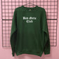 BAD GIRLS CLUB SWEATSHIRT
