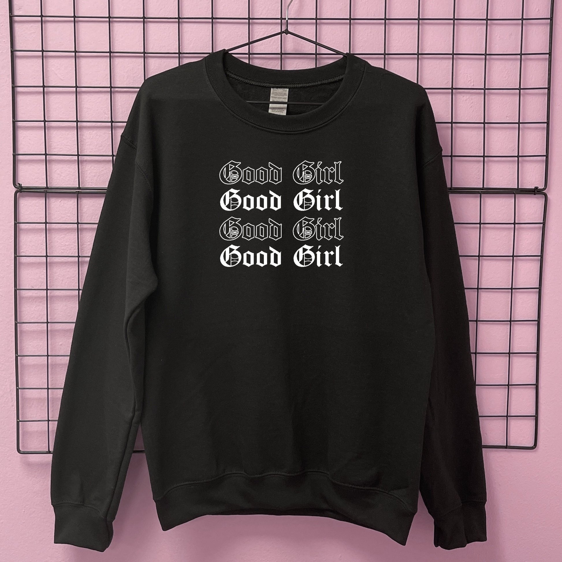 GOOD GIRL SWEATSHIRT