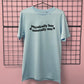 PHYSICALLY HOT MENTALLY NOT T-SHIRT