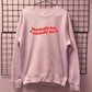PHYSICALLY HOT MENTALLY NOT SWEATSHIRT