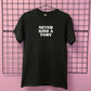 NEVER KISS A TORY T-SHIRT