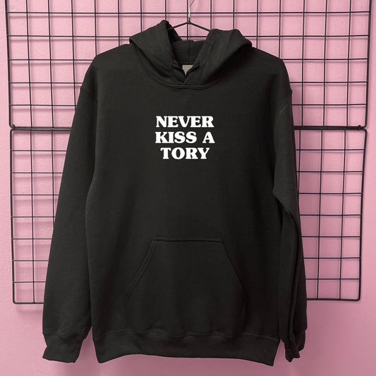 NEVER KISS A TORY HOODIE