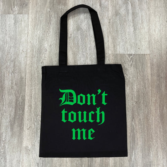 DON'T TOUCH ME TOTE BAG